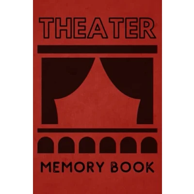 Abbildung von Theater Memory Book: Log and Track all your Trips. Record Reviews. Remember Principle Cast Members Companions. Rate Shows. Musical Gift.