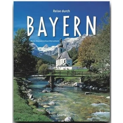 Abbildung von Reise durch Bayern: Ein Bildband mit über 200 Bildern auf 140 Seiten STÜRTZ Verlag