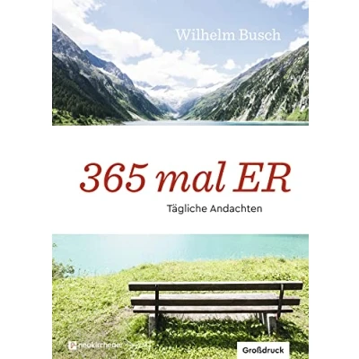 Abbildung von 365 mal ER: Tägliche Andachten Großdruck