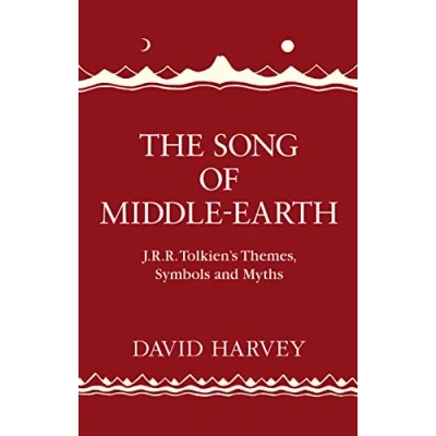 Abbildung von THE SONG OF MIDDLE EARTH: J. R. Tolkien’s Themes, Symbols and Myths