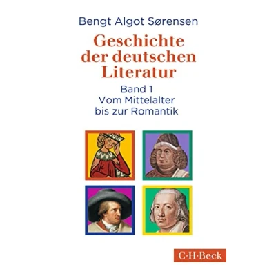 Abbildung von Geschichte der deutschen Literatur Bd. I: Vom Mittelalter bis zur Romantik (Beck Paperback)