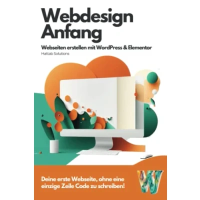 Abbildung von Webdesign Anfang: Webseiten erstellen mit WordPress und Elementor