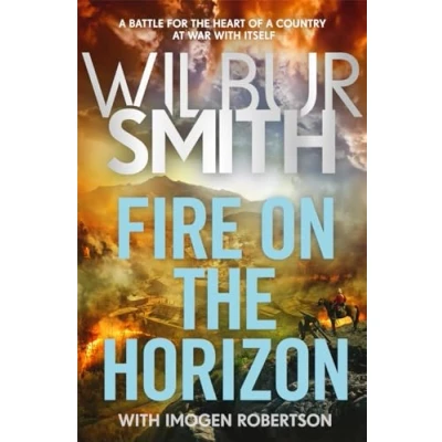 Abbildung von Fire on the Horizon: Courtneys and Ballantynes come together once again in Sunday Times bestselling Wilbur Smith epic for 2024