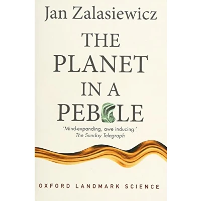 Abbildung von The Planet in A Pebble: journey into Earth&#039;s deep history (Oxford Landmark Science)