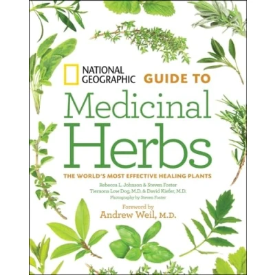 Abbildung von National Geographic Guide to Medicinal Herbs: The World&#039;s Most Effective Healing Plants
