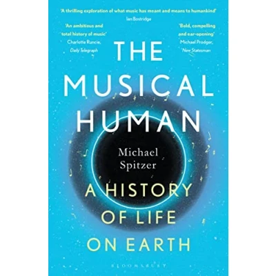 Abbildung von the Musical Human: A History of Life on Earth BBC Radio 4 &#039;Book Week&#039;