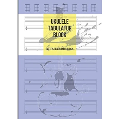 Abbildung von Ukulele Tabulatur Block: Noten &amp; Diagramm Block Für Ukulele, 100 Seiten A4 Notizbuch Musiker Zum Selberschreiben