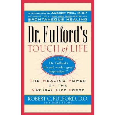 Abbildung von Dr. Fulford&#039;s Touch of Life: the Healing Power Natural Life Force