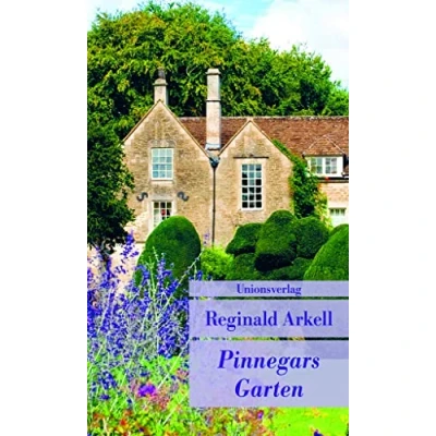Abbildung von Pinnegars Garten: Mit einem Nachwort von Penelope Hobhouse. Roman (Unionsverlag Taschenbücher)