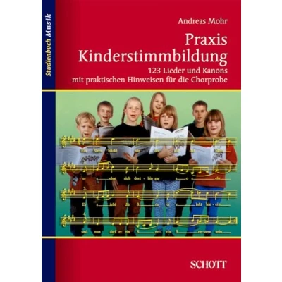 Abbildung von Praxis Kinderstimmbildung: 123 Lieder und Kanons mit praktischen Hinweisen für die Chorprobe (Studienbuch Musik)