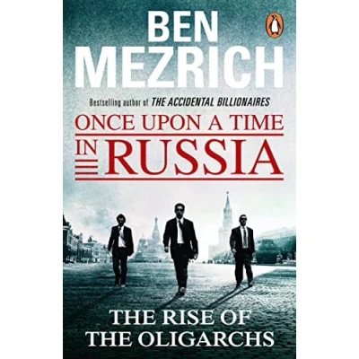 Abbildung von Once Upon a Time in Russia: the Rise of Oligarchs and Greatest Wealth History