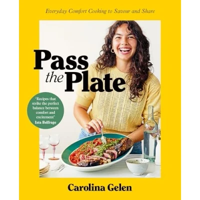 Abbildung von Pass the Plate: Everyday Comfort Cooking to Savour and Share