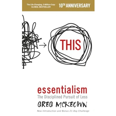 Abbildung von Essentialism: The Disciplined Pursuit of Less