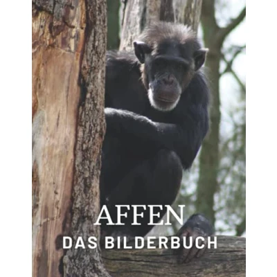 Abbildung von Affen: Die Fotografie von Affen für Kinder, Demenz, Senioren und Alzheimer, Affenliebhaber (Bilderbuch).
