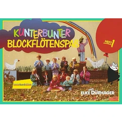 Abbildung von Kunterbunter Blockflötenspaß: Schule für Sopran Blockflöte. Band 1. Schülerheft. (kunter bund edition, 1)