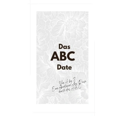 Abbildung von das ABC Date: Von A bis Z: Eine abenteuerliche Reise durch