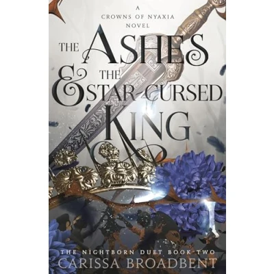 Abbildung von the Ashes and Star Cursed King: heart wrenching second book in bestselling romantasy series Crowns of Nyaxia