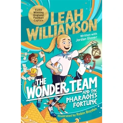 Abbildung von the Wonder Team and Pharaoh’s Fortune: A Time Twisting Adventure from Captain of Euro winning Lionesses! (The Team, 2)