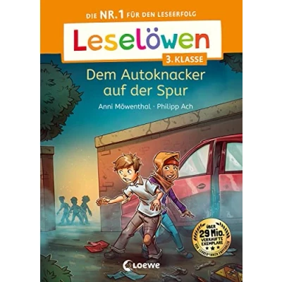 Abbildung von Leselöwen 3. Klasse Dem Autoknacker auf der Spur: Die Nr. 1 für den Leseerfolg Mit Leselernschrift ABeZeh Lesespaß Kinder ab 8 Jahren