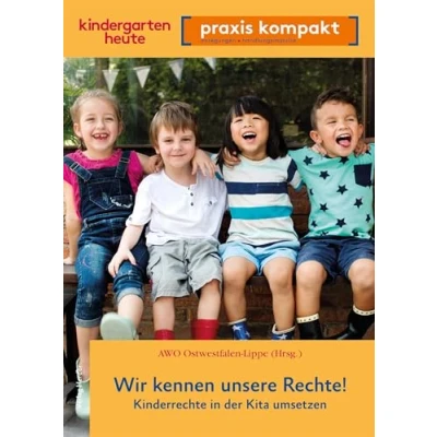 Abbildung von Wir kennen unsere Rechte!: Kinderrechte in der Kita umsetzen: kindergarten heute praxis kompakt