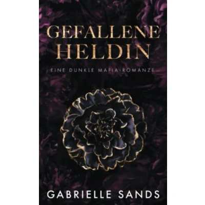 Abbildung von Gefallene Heldin: Eine dunkle Mafia Romanze (Die Gefallenen, Band 1)