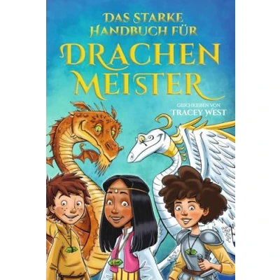 Abbildung von Das starke Handbuch für Drachenmeister: Die offizielle, vollfarbige Sonderausgabe zur Drachenmeister Reihe