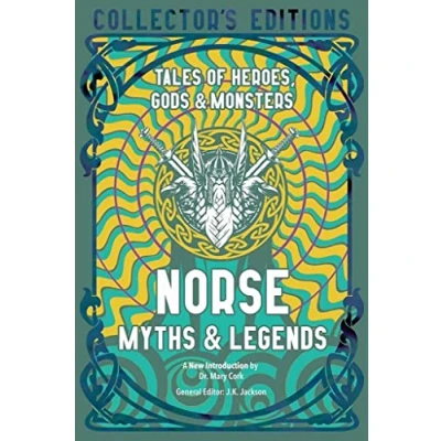 Abbildung von Norse Myths &amp; Legends: Tales of Heroes, Gods Monsters (Flame Tree Collector&#039;s Editions)