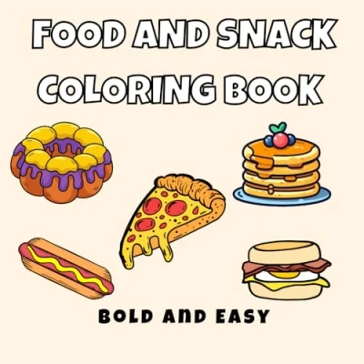 Abbildung von Food And Snack Coloring Book Bold Easy: 40 Cute Pages For Adults Kids