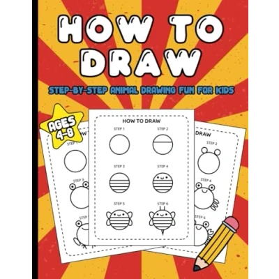 Abbildung von How to Draw: Step by_Step Animal Drawing Fun for Kids Ages 4 8 (Learn Draw Kids)