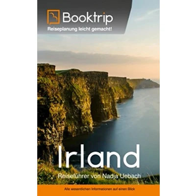 Abbildung von Irland Reiseführer: von Booktrip®: Reiseplanung leicht gemacht Alle wesentlichen Informationen auf einen Blick