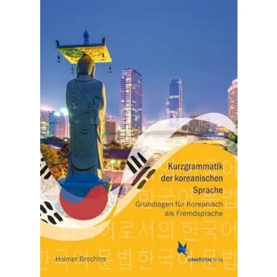 Abbildung von Kurzgrammatik der koreanischen Sprache: Grundlagen für Koreanisch als Fremdsprache