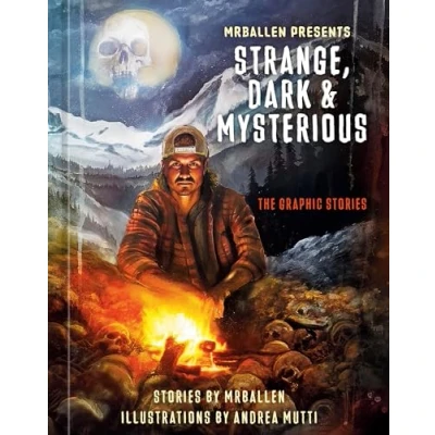 Abbildung von MrBallen Presents: Strange, Dark &amp; Mysterious: The Graphic Stories