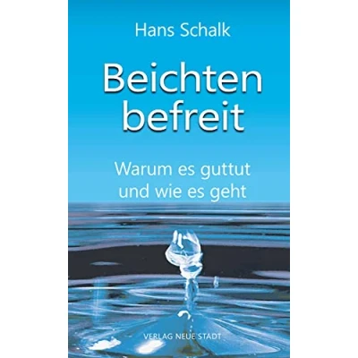 Abbildung von Beichten befreit: Warum es guttut und wie geht (Spiritualität)