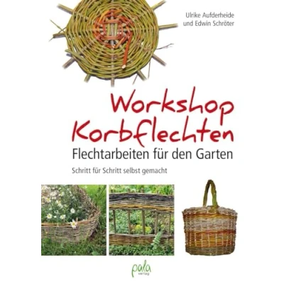 Abbildung von Workshop Korbflechten: Flechtarbeiten für den Garten Schritt selbst gemacht