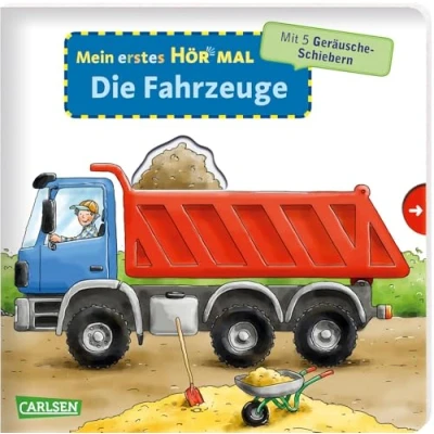 Abbildung von Mein erstes Hör mal (Soundbuch ab 1 Jahr): die Fahrzeuge: Zum Hören, Schauen und Mitmachen Jahr. Mit stabilen Geräusche Schiebern für Allerkleinsten