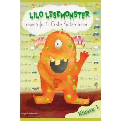Abbildung von Lilo Lesemonster Lesestufe 1: Erste Sätze lesen: Lesen Lernen mit ab der ersten Klasse (eignet sich bereits den ersten, gelernten Buchstaben)