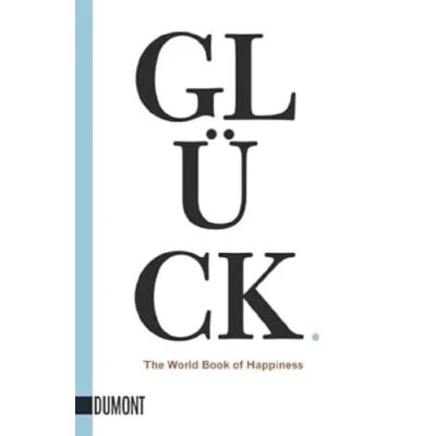 Abbildung von Glück.: The World Book of Happiness (Taschenbücher)