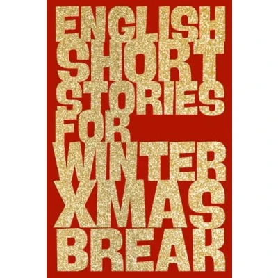 Abbildung von 24 Neue Englische Kurzgeschichten zu Weihnachten : Englisch Lern Adventskalender: A1/A2 Level 7./8. Klasse: English Christmas Short Stories (English Stories)