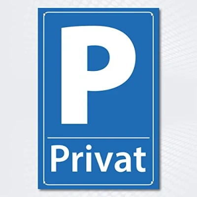 Abbildung von Hochwertiges Schild aus Alu Dibond mit UV Schutzlackierung &quot; PRIVATPARKPLATZ 200 x 300 mm rechteckig Parkverbot Parken Verboten Hinweisschild blau weiß Lochbohrung