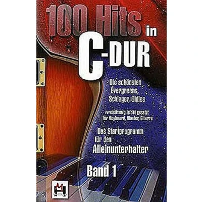 Abbildung von 100 Hits in C Dur Band 1 (Songbook): Ffür Klavier, Gesang, Gitarre: Die schönsten Evergreens, Schlager, Oldies zweistimmig leicht gesetzt für ... DAS Startprogramm Alleinunterhalter