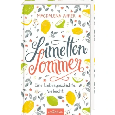 Abbildung von Limettensommer: Eine Liebesgeschichte. Vielleicht. Stimmungsvolle Freundschafts und Liebesgeschichte für Teenager ab 11 Jahren