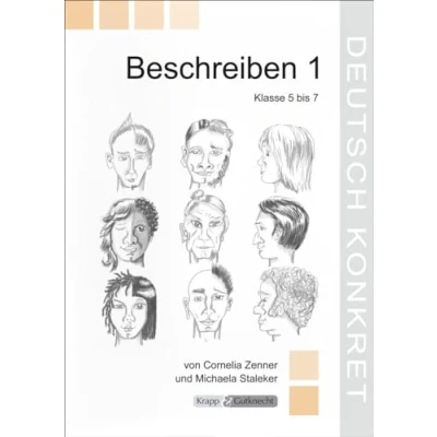 Abbildung von Beschreiben 1 Lehrerheft: Materialien, Kopiervorlagen, Aufgaben, Heft, Übungen und Lösungen: Lösungen (Kompetenzerwerb: Deutsch)