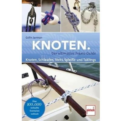 Abbildung von Knoten.: Knoten, Schlaufen, Steks, Spleiße und Taklings