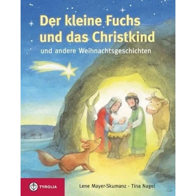 Abbildung von Der kleine Fuchs und das Christkind: andere Weihnachtsgeschichten
