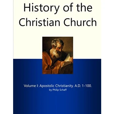 Abbildung von History of the Christian Church I: Apostolic Christianity. A.D. 1 100