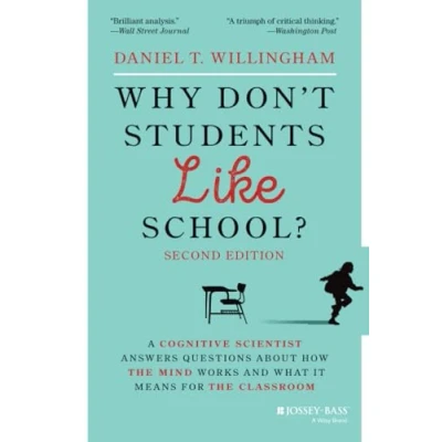 Abbildung von Why Don&#039;t Students Like School?: A Cognitive Scientist Answers Questions About How the Mind Works and What It Means for Classroom