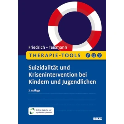 Abbildung von Therapie Tools Suizidalität und Krisenintervention bei Kindern Jugendlichen: Mit Online Material (Beltz Tools)
