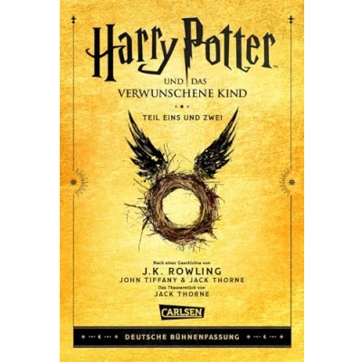 Abbildung von Harry Potter und das verwunschene Kind. Teil eins zwei (Deutsche Bühnenfassung) (Harry Potter): Theaterdrehbuch mit exklusivem Bonusmaterial