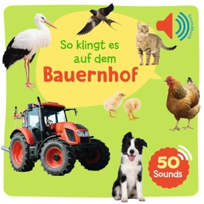 Abbildung von Mein großes Soundbuch So klingt es auf dem Bauernhof: Ein mit 50 verschiedenen Geräuschen und Tierstimmen für Kinder ab 2 Jahren