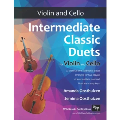 Abbildung von intermediate Classic Duets for Violin and Cello: 22 Classical Traditional pieces arranged especially equal players of standard. Most are in easy keys.